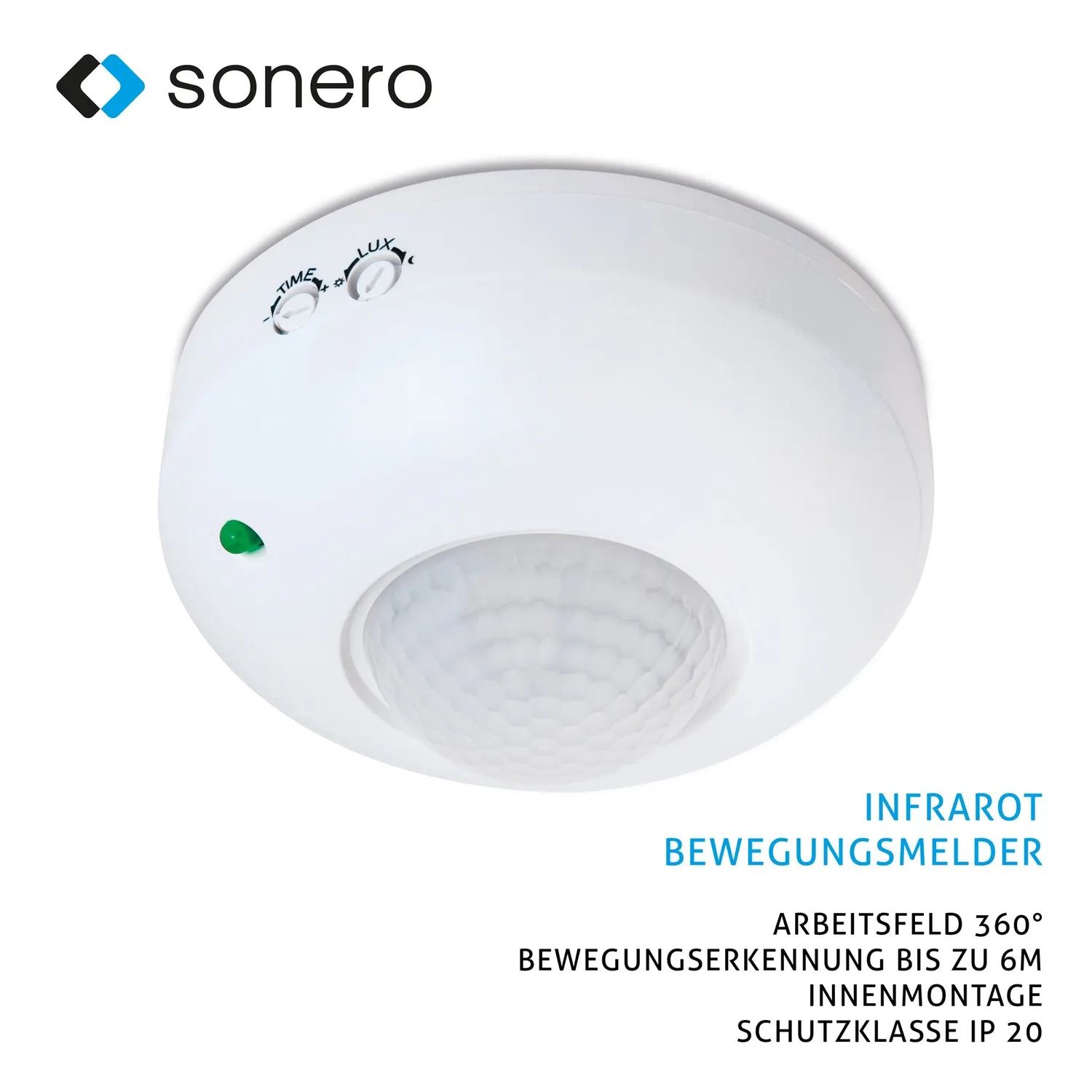 Sonero IMS020 Bewegungsmelder Decke weiß 360° 6m